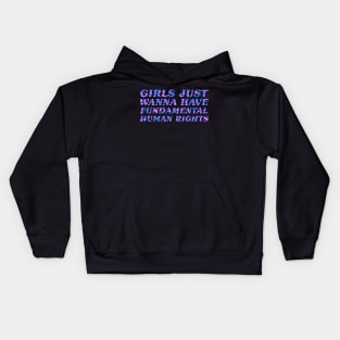 Girls Just Wanna Have Fundamental Rights Kids Hoodie